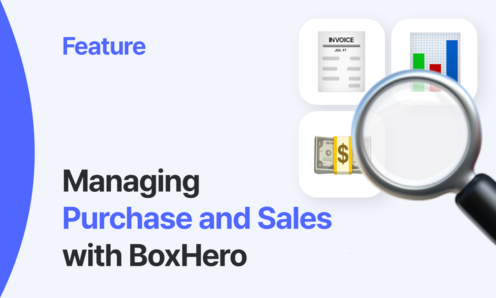 Manage Purchase and Sales with BoxHero
